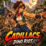 Cadillacs: Dino Riot